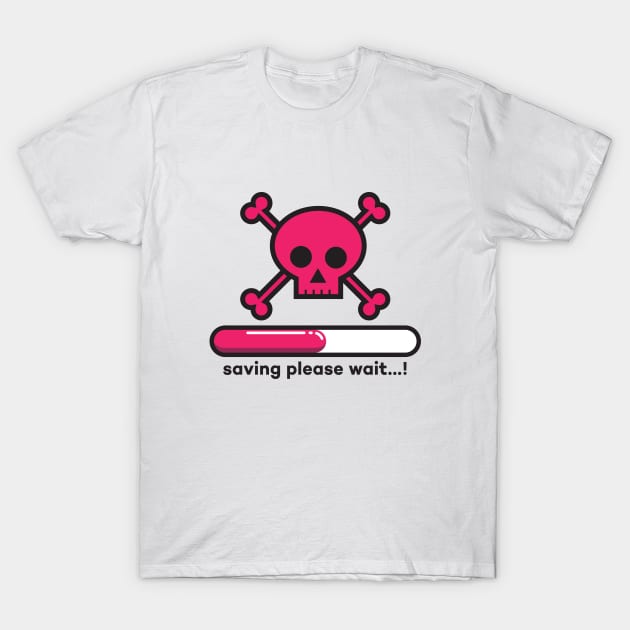 Saving please wait...! Pink Skull version T-Shirt by Duukster